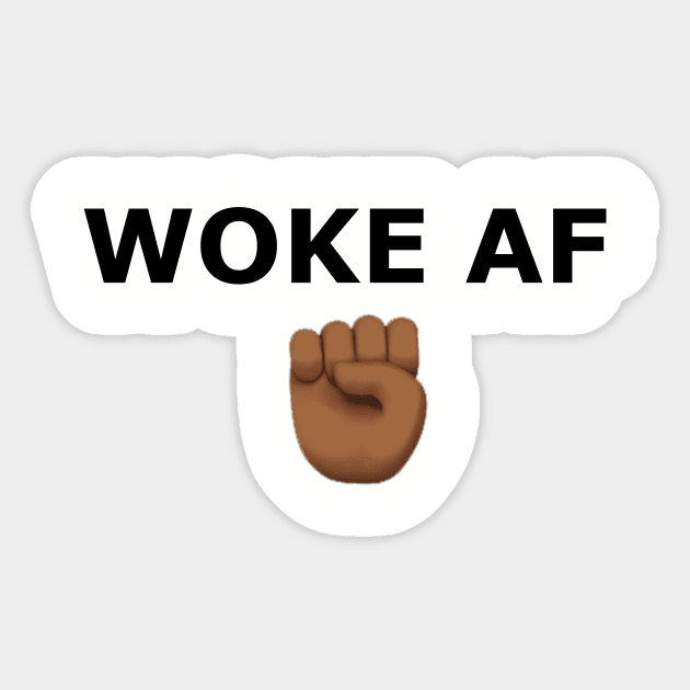 WOKE AF Sticker by Bubblin Brand